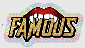4 inch holographic FAMOUS Fang STICKER